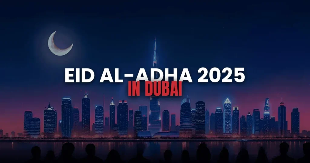Eid al-Adha 2025 in Dubai