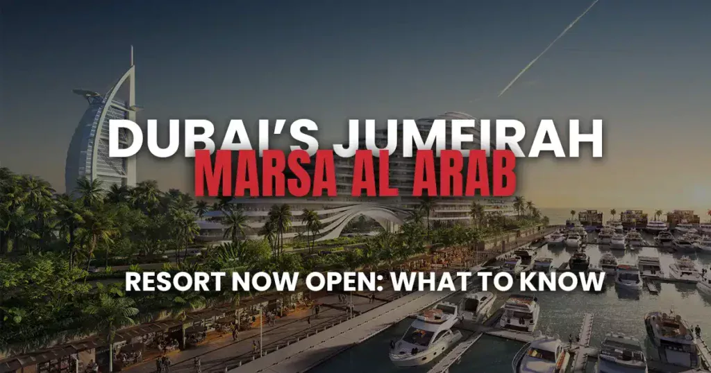 Dubai’s Jumeirah Marsa Al Arab Resort Now Open: What to Know