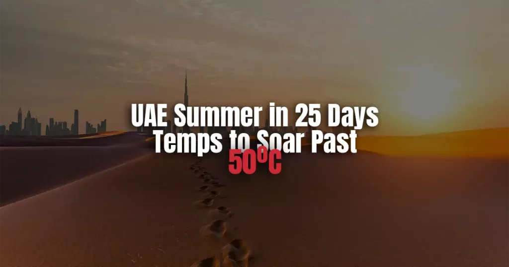 UAE Summer in 25 Days