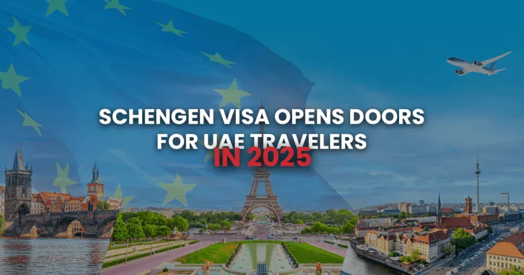 Schengen Visa Opens Doors for UAE