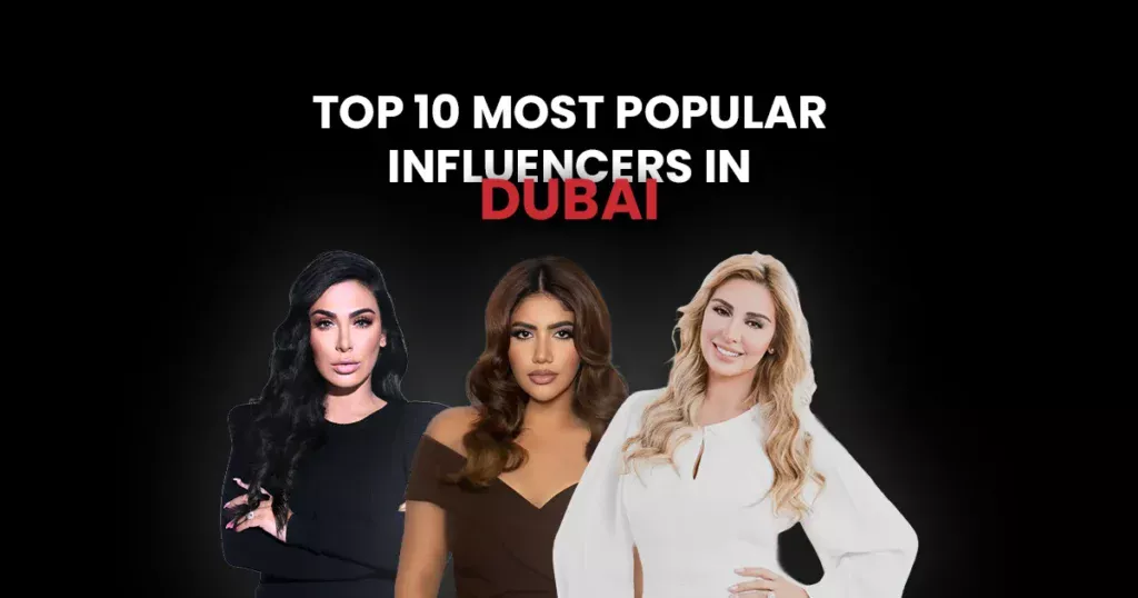 Most Popular Influencers in dubai