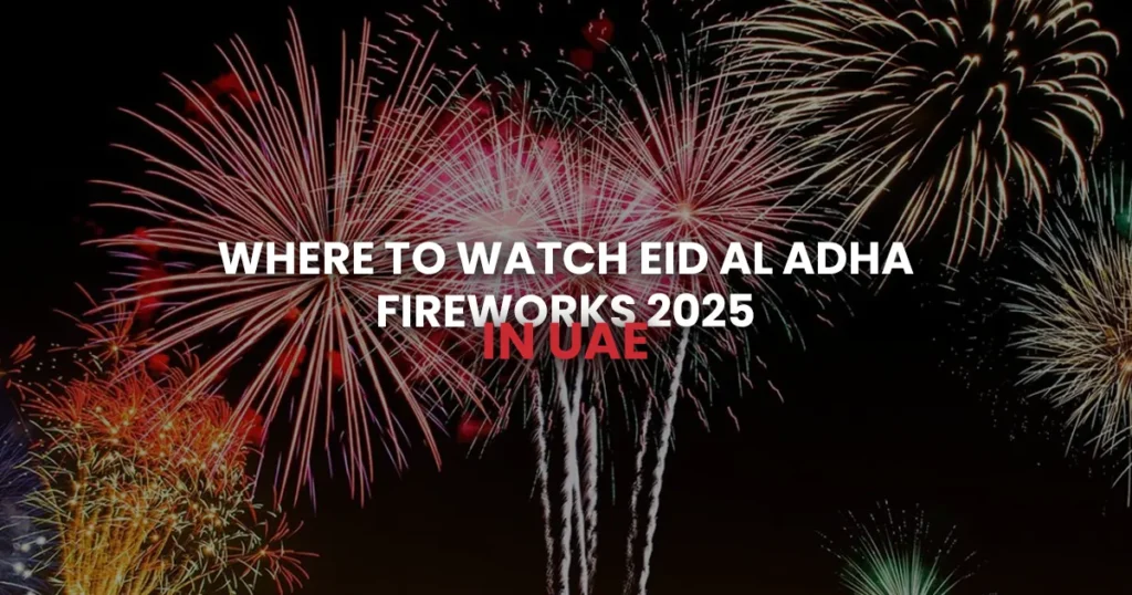 Eid Al Adha Fireworks in UAE 2025