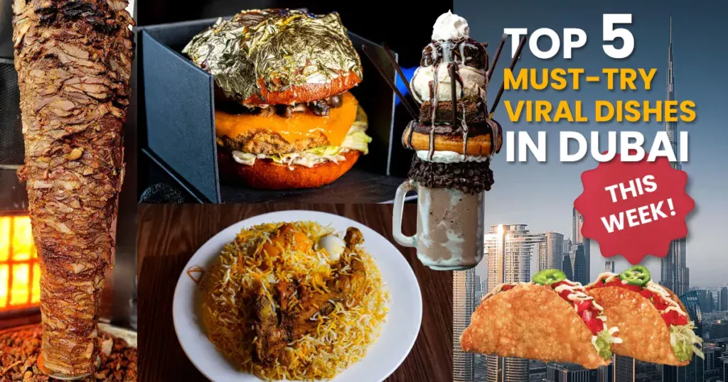 Viral Dishes in Dubai