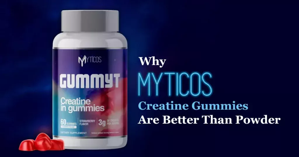 Why Myticos Creatine Gummies Are Better Than Creatine Powder