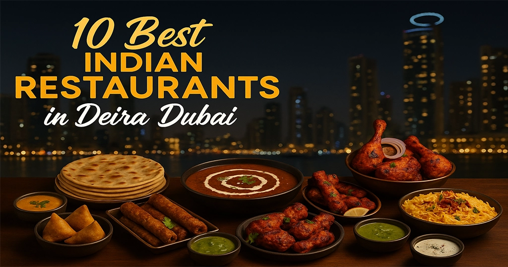 10 Best Indian Restaurants In Deira Dubai 10 Best Indian Restaurants In Deira Dubai